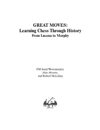 GREAT MOVES: Learning Chess Through History from Lucena to Morphy