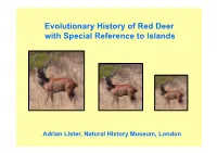 Evolutionary History of Red Deer with Special Reference to Islands