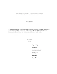 THE SURGEON GENERAL and the BULLY PULPIT Michael Stobbe a Dissertation Submitted to the Faculty of the University of North Carol