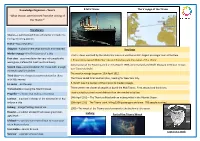 Knowledge Organiser—Year 5 “What Lessons Were Learned from the Sinking of the Titanic?” R.M.S Titanic the V Oyage Of