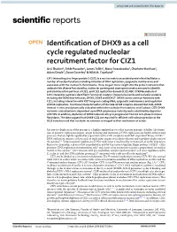 Identification of DHX9 As a Cell Cycle Regulated Nucleolar Recruitment
