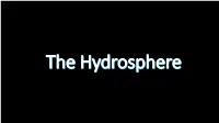 The Hydrospherehydrosphere Warm up 9-27