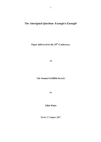 The Aboriginal Question: Enough Is Enough!