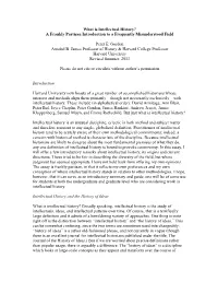 What Is Intellectual History? a Frankly Partisan Introduction to a Frequently Misunderstood Field