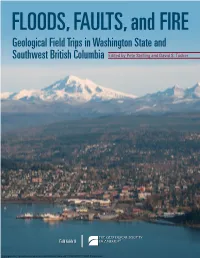 Geological Field Trips in Washington State and Southwest British Columbia Edited by Pete Stelling and David S