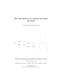 How Speculation Can Explain the Equity Premium