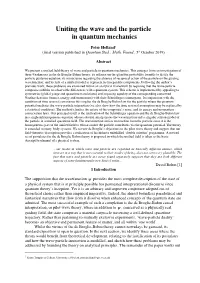 Uniting the Wave and the Particle in Quantum Mechanics