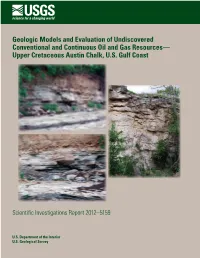 Geologic Models and Evaluation of Undiscovered Conventional and Continuous Oil and Gas Resources— Upper Cretaceous Austin Chalk, U.S
