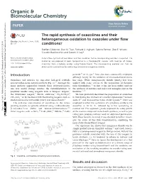 The Rapid Synthesis of Oxazolines and Their Heterogeneous Oxidation to Oxazoles Under ﬂow Cite This: Org