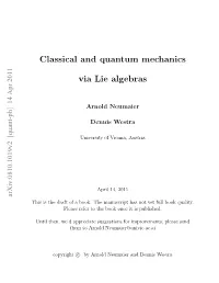 Classical and Quantum Mechanics Via Lie Algebras, Cambridge University Press, to Appear (2009?)