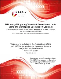 Efficiently Mitigating Transient Execution Attacks Using the Unmapped Speculation Contract Jonathan Behrens, Anton Cao, Cel Skeggs, Adam Belay, M
