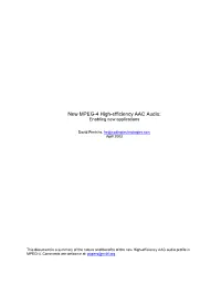 New MPEG-4 High-Efficiency AAC Audio: Enabling New Applications