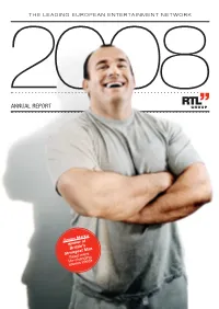 RTL Group Annual Report 2008 Annual Report the Leadingeuropeanentertainment Network