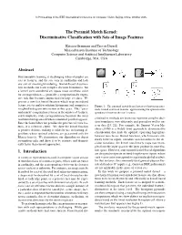The Pyramid Match Kernel: Discriminative Classification With
