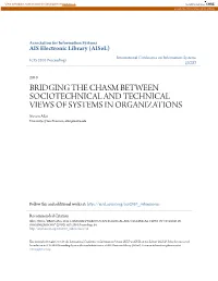 BRIDGING the CHASM BETWEEN SOCIOTECHNICAL and TECHNICAL VIEWS of SYSTEMS in ORGANIZATIONS Steven Alter University of San Francisco, Alter@Usfca.Edu