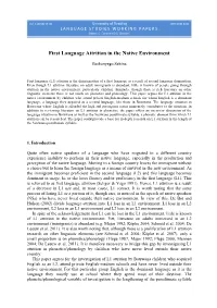 First Language Attrition in the Native Environment