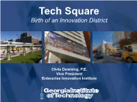 Tech Square Birth of an Innovation District