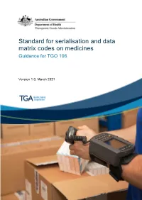 Standard for Serialisation and Data Matrix Codes on Medicines Guidance for TGO 106