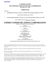 EMMIS COMMUNICATIONS CORPORATION (Exact Name of Registrant As Specified in Its Charter)