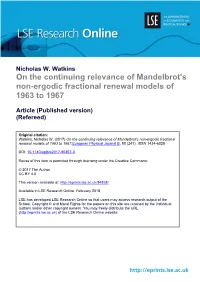 On the Continuing Relevance of Mandelbrot's Non-Ergodic Fractional Renewal Models of 1963 to 1967