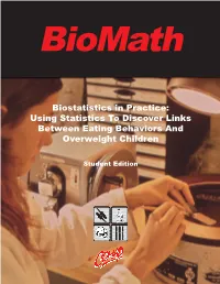 Biostatistics in Practice: Using Statistics to Discover Links Between Eating Behaviors and Overweight Children