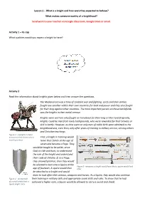 Lesson 1 – What Is a Knight and How Were They Expected to Behave?