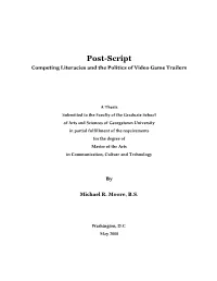Post-Script Competing Literacies and the Politics of Video Game Trailers
