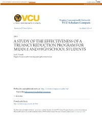 A STUDY of the EFFECTIVENESS of a TRUANCY REDUCTION PROGRAM ORF MIDDLE and HIGH SCHOOL STUDENTS Jan R