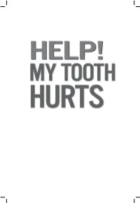 My Tooth Hurts: Your Guide to Feeling Better Fast by Dr