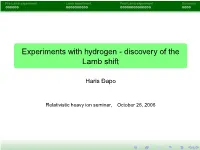 Experiments with Hydrogen - Discovery of the Lamb Shift