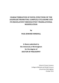 Characterisation of Novel Functions of the Anaphase Promoting Complex/Cyclosome and Its Regulation Through Post-Translational Modification