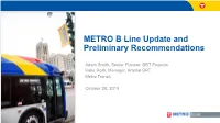METRO B Line Update and Preliminary Recommendations