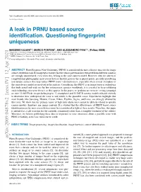 A Leak in PRNU Based Source Identification. Questioning