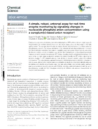 A Simple, Robust, Universal Assay for Real-Time Enzyme Monitoring by Signalling Changes in Cite This: Chem