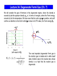Lecture 24. Degenerate Fermi Gas (Ch