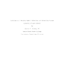 Language As a Healing Agent: Affecting and Effecting Change a Master of Arts Thesis by Savona D. Holmes, MA Lewis-Clark State C