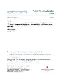 Vertical Integration and Program Access in the Cable Television Industry