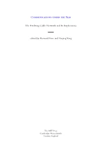 Communications Under the Seas: the Evolving Cable Network and Its