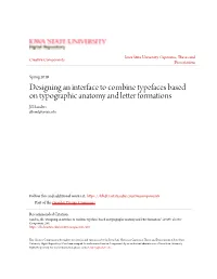 Designing an Interface to Combine Typefaces Based on Typographic Anatomy and Letter Formations Jill Sanders Jillsand@Iastate.Edu