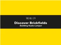 Discover Brickfields