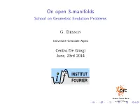 On Open 3-Manifolds School on Geometric Evolution Problems