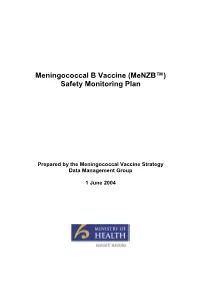 Menzb™ Vaccine Safety Monitoring Plan Is Organised to Provide the DMG with Prompt Reports of Cases of Aes, in Particular Those Involving Hospitalisation
