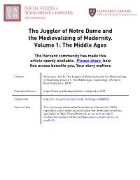 The Juggler of Notre Dame and the Medievalizing of Modernity. Volume 1: the Middle Ages