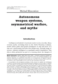 Autonomous Weapon Systems, Asymmetrical Warfare, and Myths1
