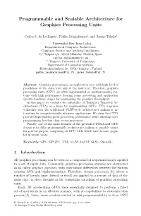 Programmable and Scalable Architecture for Graphics Processing Units