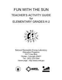 FUN with the SUN TEACHER’S ACTIVITY GUIDE for ELEMENTARY GRADES K-2