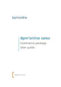 Bpm'online Sales a Lead Can Be Created in the Following Ways: • Added Manually in the [Leads] Section