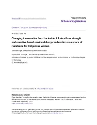 Changing the Narrative from the Inside: a Look at How Strength and Narrative Based Service Delivery Can Function As a Space of Resistance for Indigenous Women