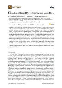 Interaction of Liquid Droplets in Gas and Vapor Flows