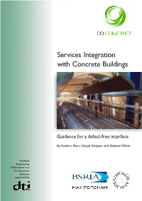 Services Integration with Concrete Buildings